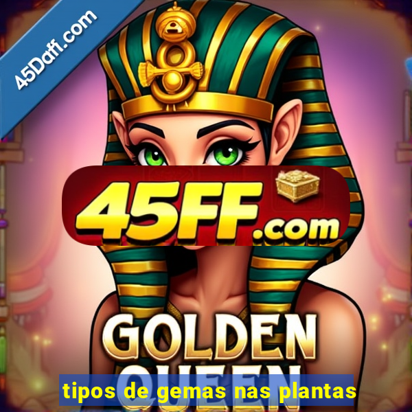 tipos de gemas nas plantas